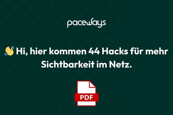 44 Hacks für mehr Sichtbarkeit im Netz
